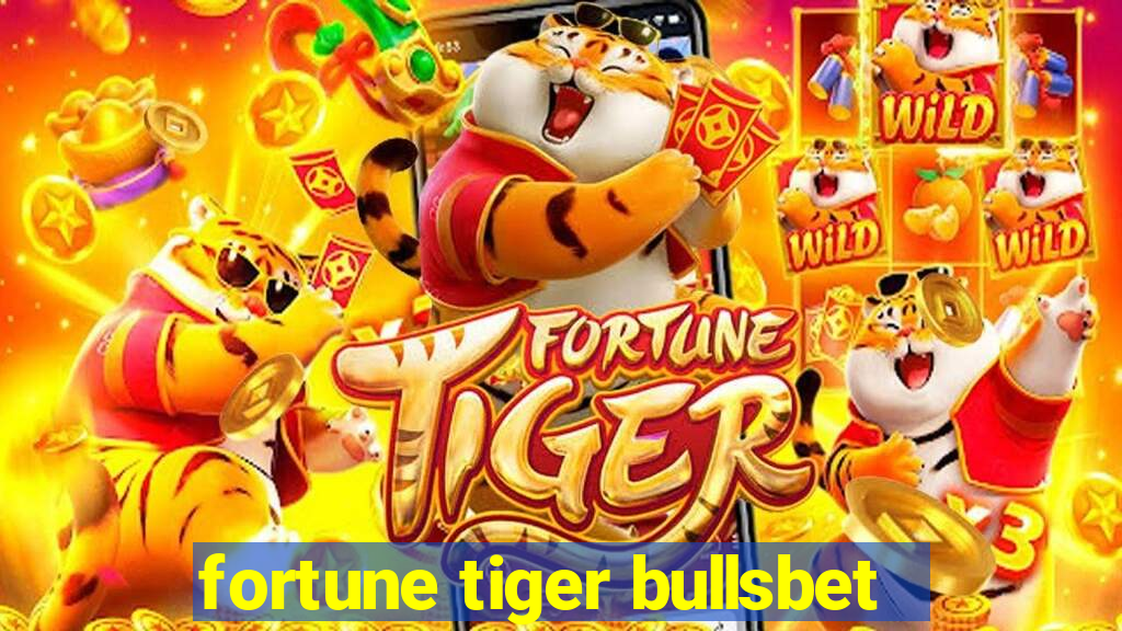 fortune tiger bullsbet